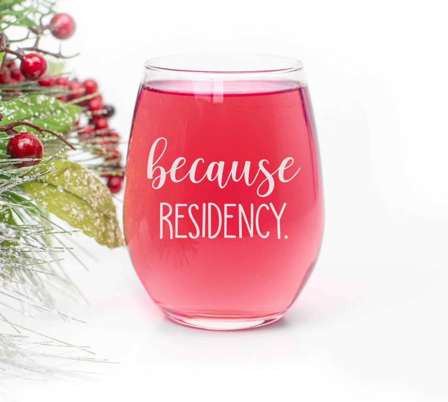 HTDesigns Because Residency Wine Glass Graduation Gift - Medical School Graduation Gift - Med School Grad - Doctor Graduation Gift - Residency Match Day - Image 2