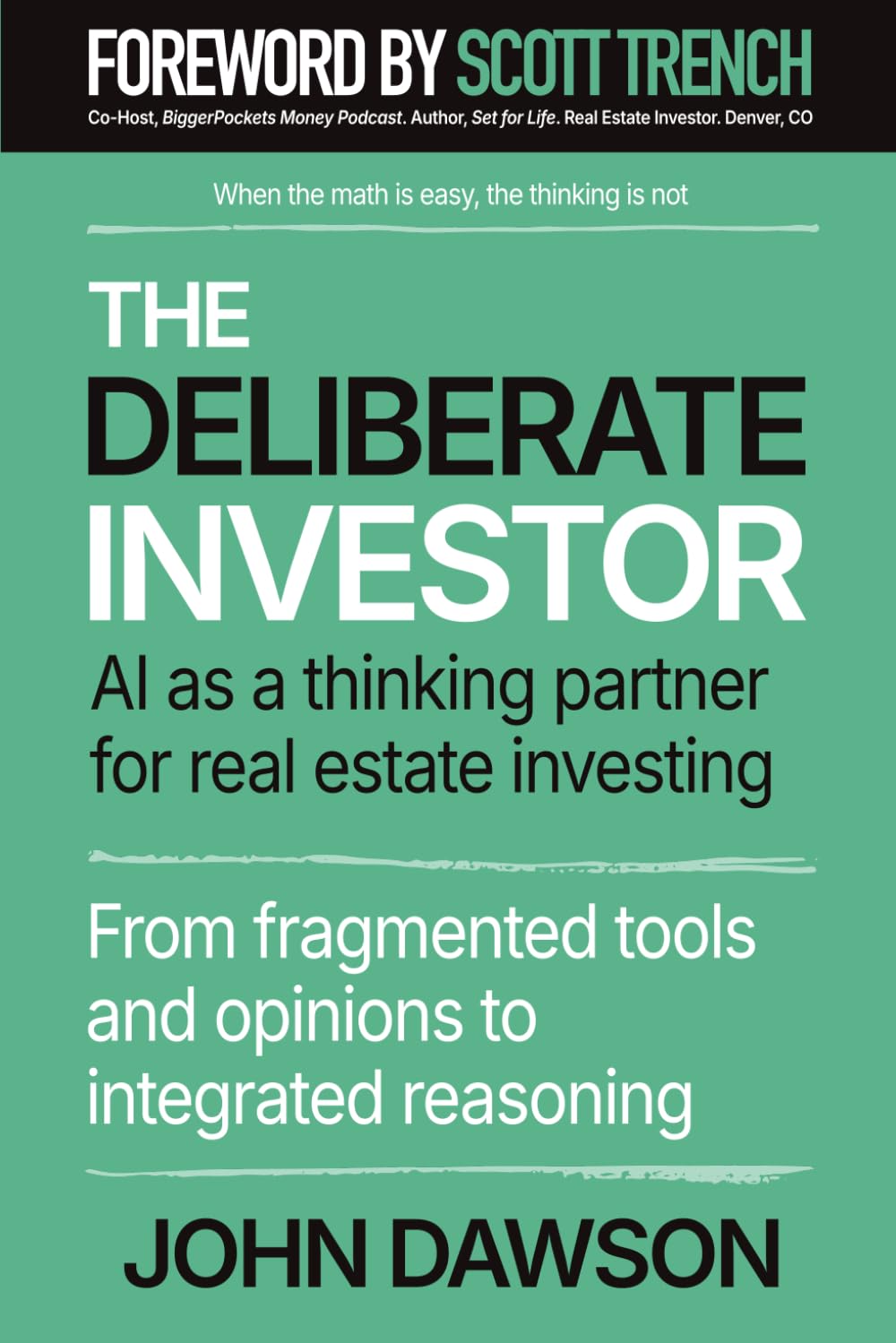 The Deliberate Investor: AI as a Thinking Partner for Real Estate Investing