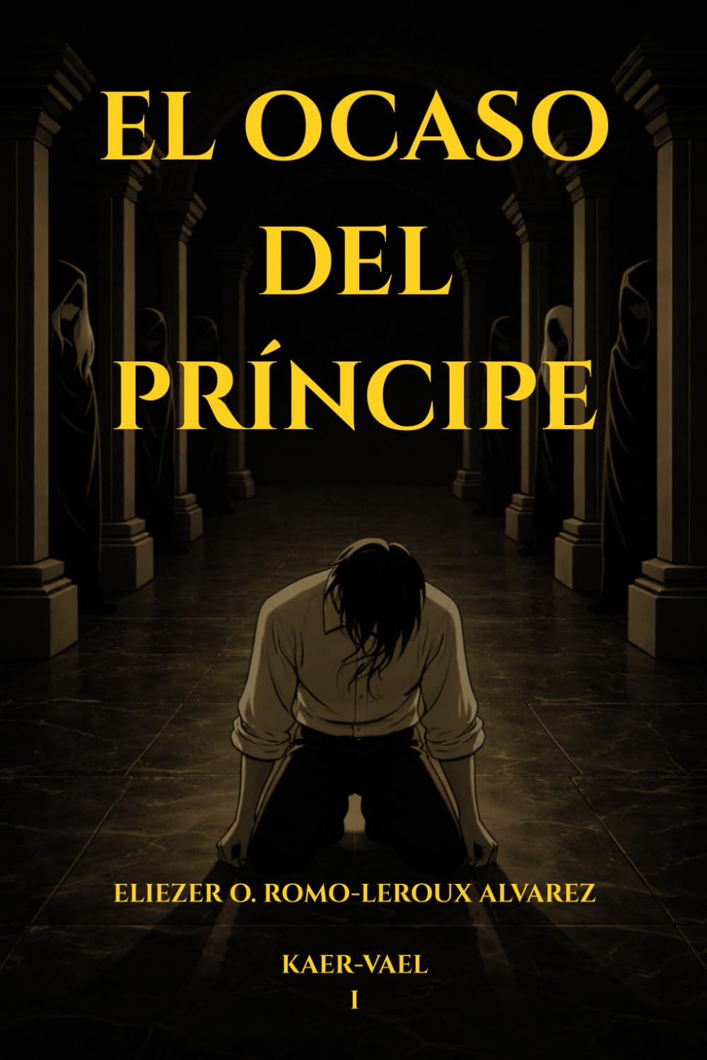 KAER-VAEL: El Ocaso Del Príncipe