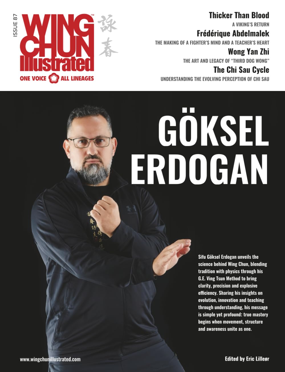Wing Chun Illustrated Issue 87 (December 2025): Featuring Sifu Göksel Erdogan: A Martial Arts Magazine Dedicated to Chinese Kung Fu Boxing for Self-Defense and Health (Wing Chun Illustrated Magazine)