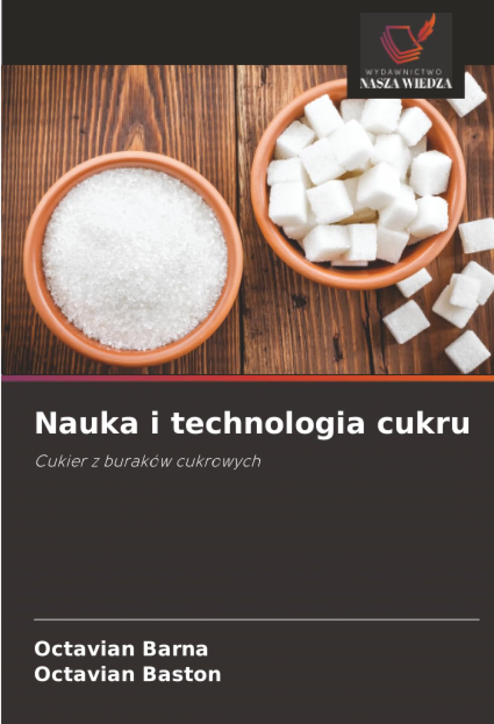 Nauka i technologia cukru: Cukier z buraków cukrowych