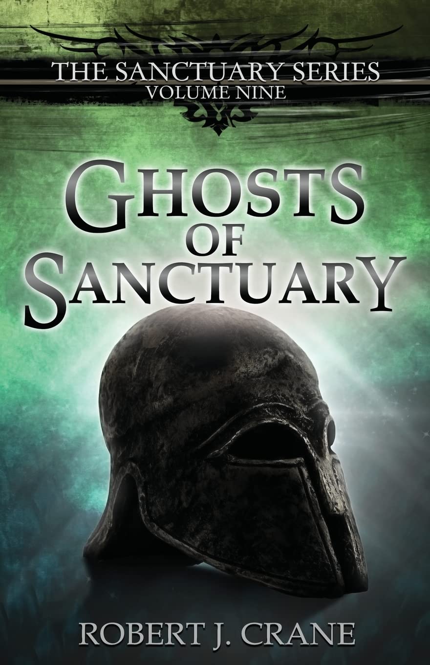 Ghosts of Sanctuary: Volume 9 (The Sanctuary Series)