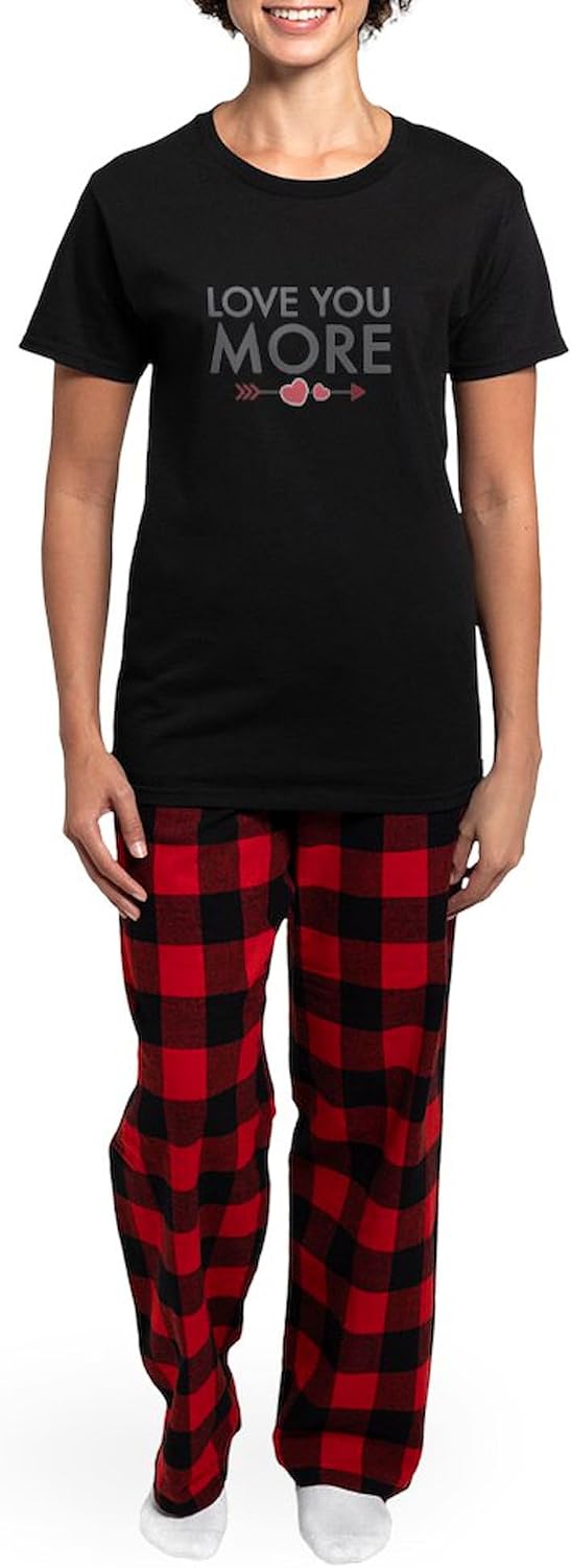 CafePress Love You More Pajamas Womens Novelty PJ Sleepwear