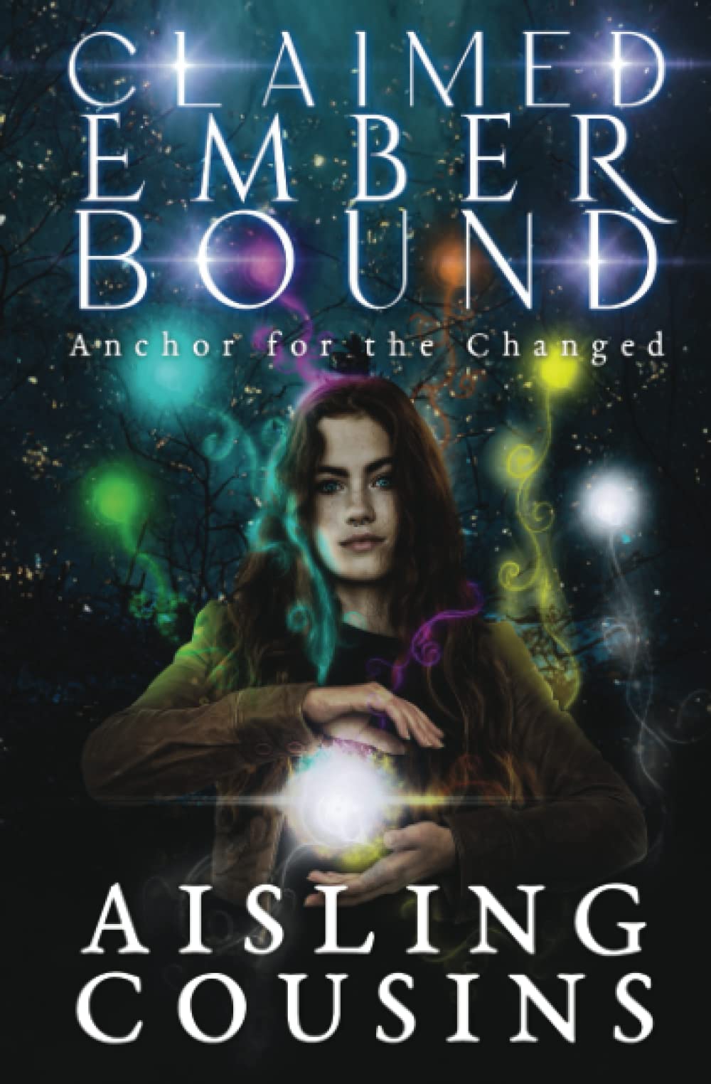 Claimed Ember Bound: Anchor for the Changed Book Two
