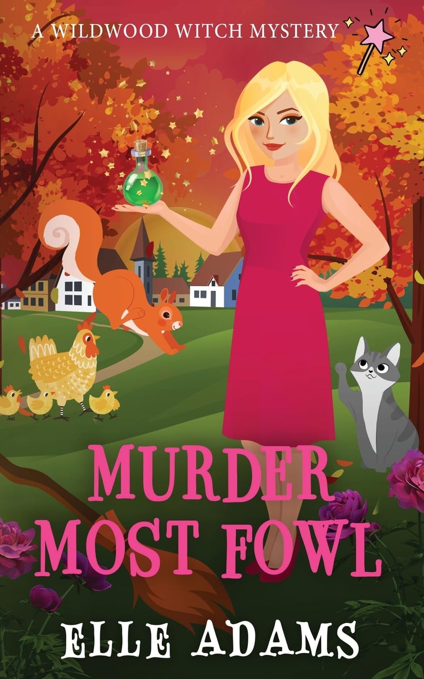 Murder Most Fowl: 2 (A Wildwood Witch Mystery)