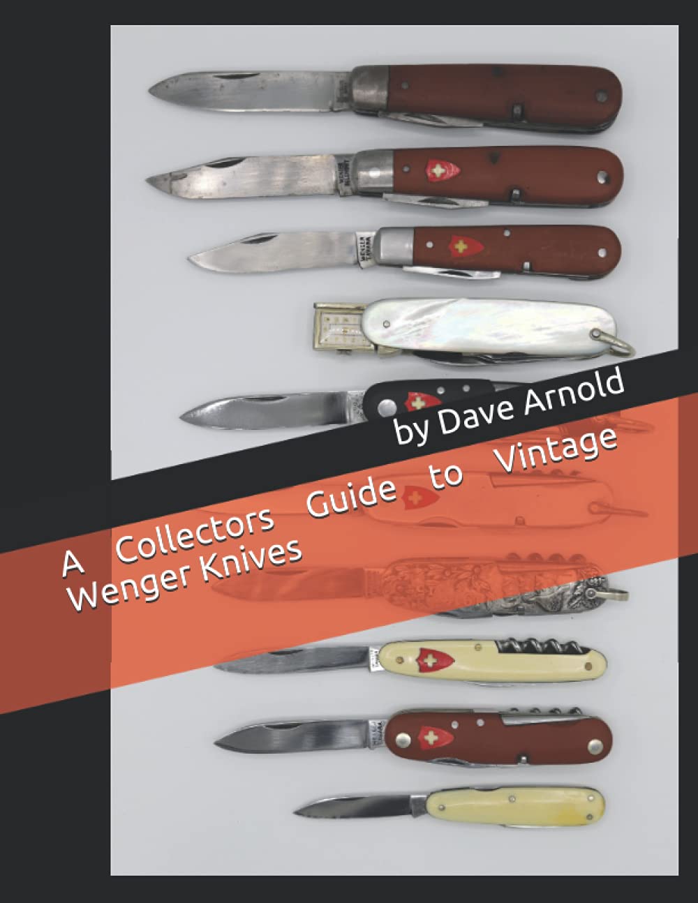 A Collectors Guide to Vintage Wenger Knives