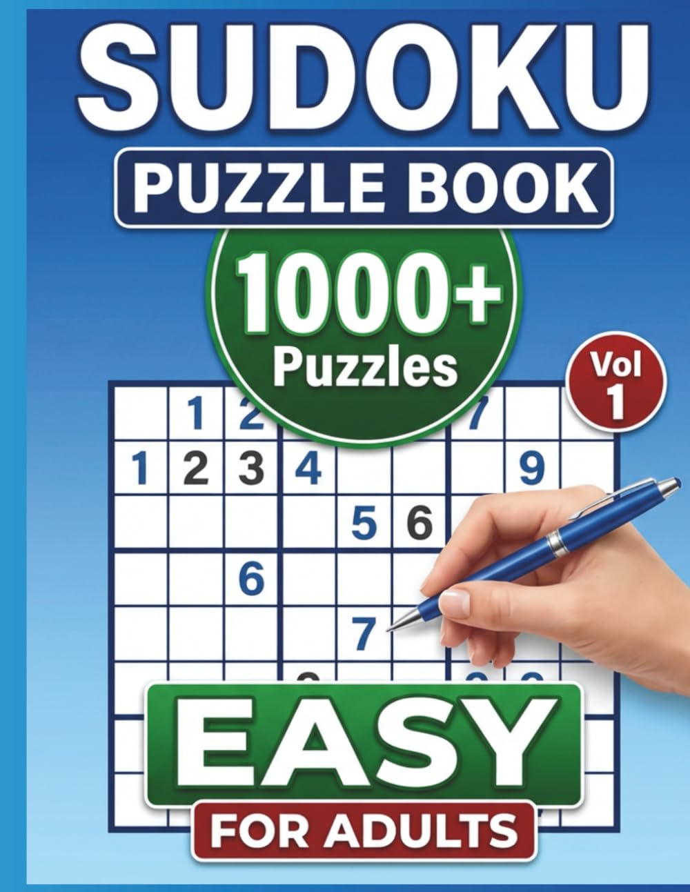 Easy Sudoku Puzzle Book for Adults: 1000+ Relaxing Puzzles for Beginners | Stress-Free Fun, Brain Training & Mental Clarity