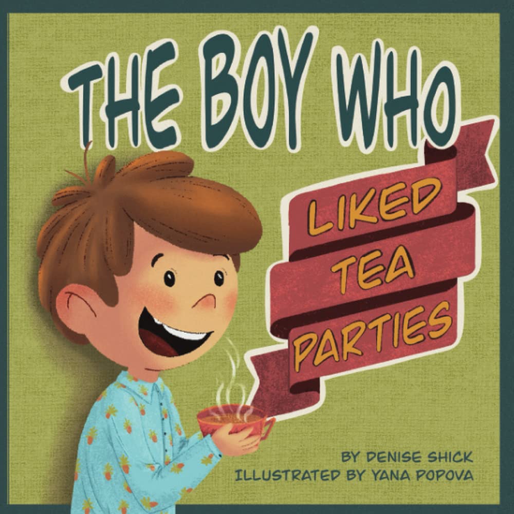 The Boy Who Liked Tea Parties