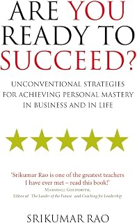 Are You Ready to Succeed?: Unconventional strategies for achieving personal mastery in business and in life