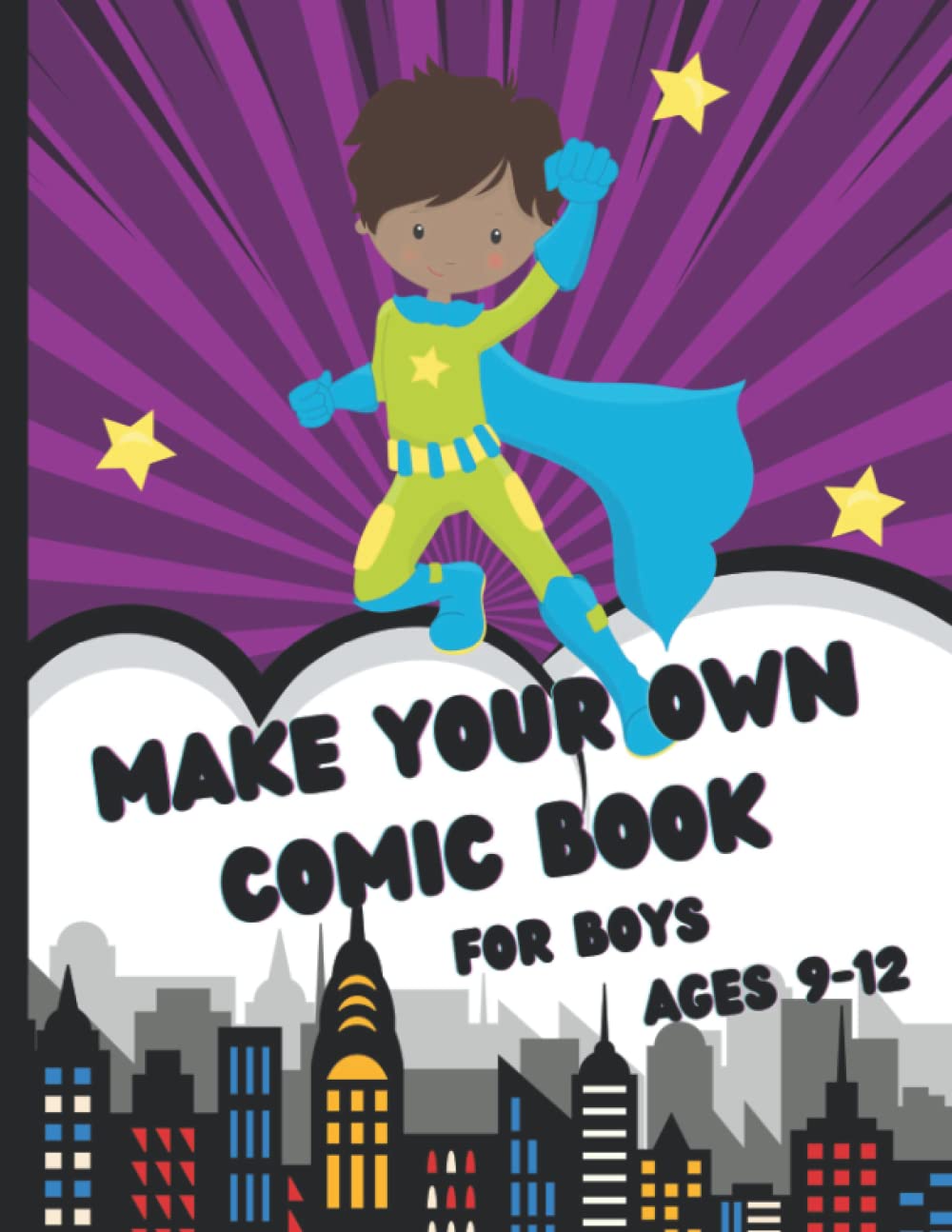 Make Your Own Comic Book For Boys Ages 9-12: Blank Comic Book for Kids - Create Your Own Comics!