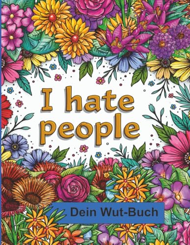 I Hate People Colouring Book