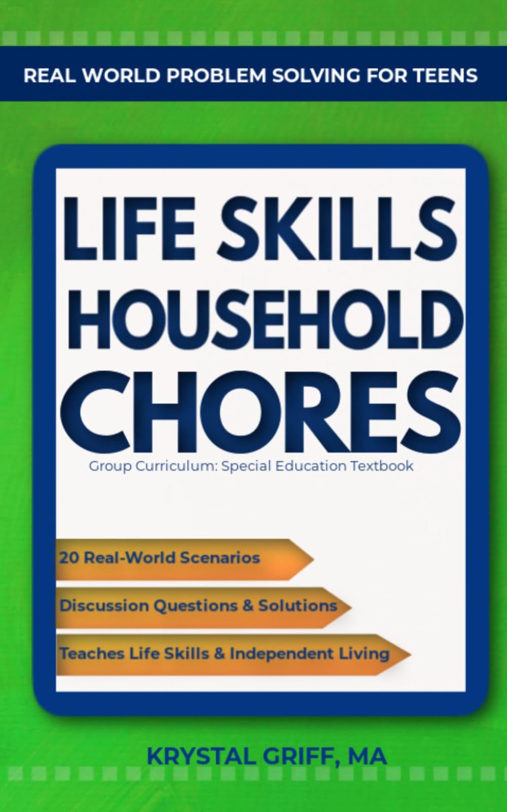 Real World Problem Solving for Teens: Life Skills Household Chores: Group Curriculum: Special Education Textbook (Real World Problem Solving for Teens: Special Education Textbook for Life Skills)