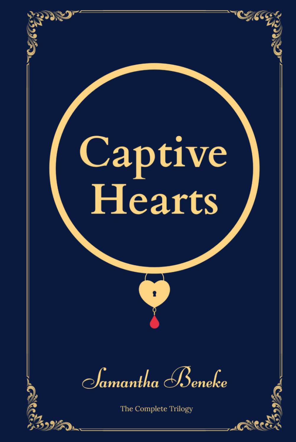 The Captive Hearts Omnibus: The Complete Dark Modern Vampire Romance Trilogy