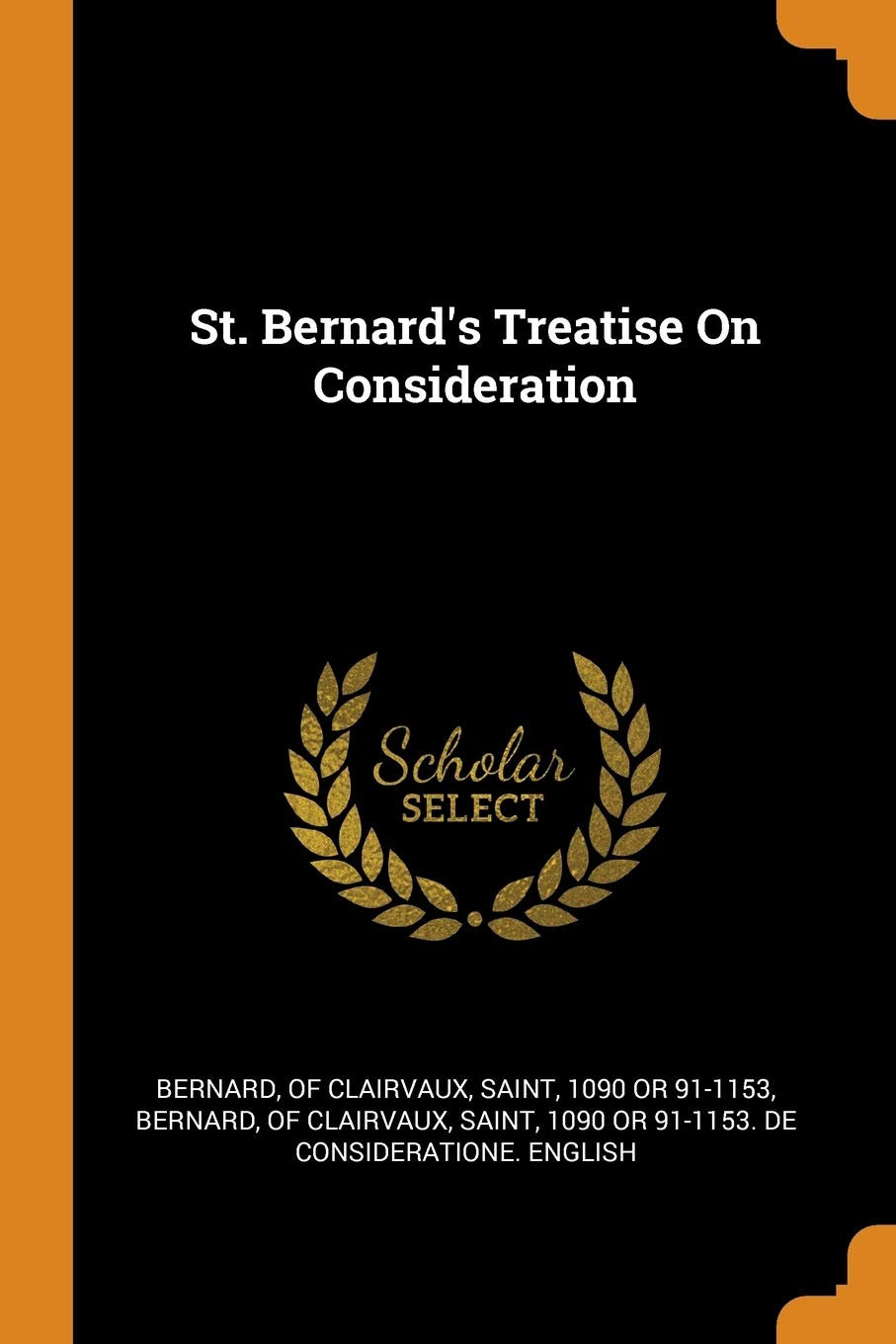 St. Bernard's Treatise On Consideration