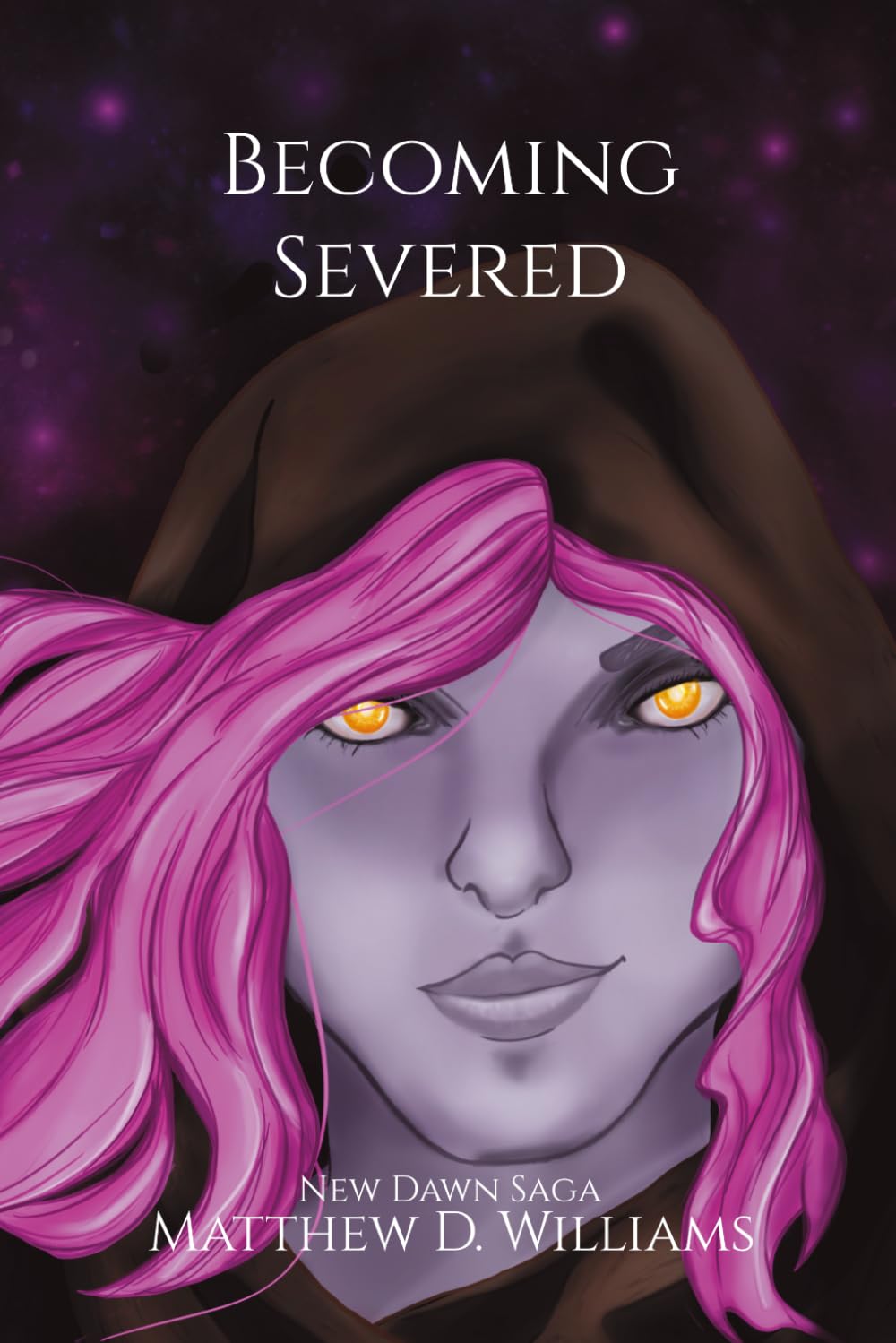 Becoming Severed: New Dawn Saga