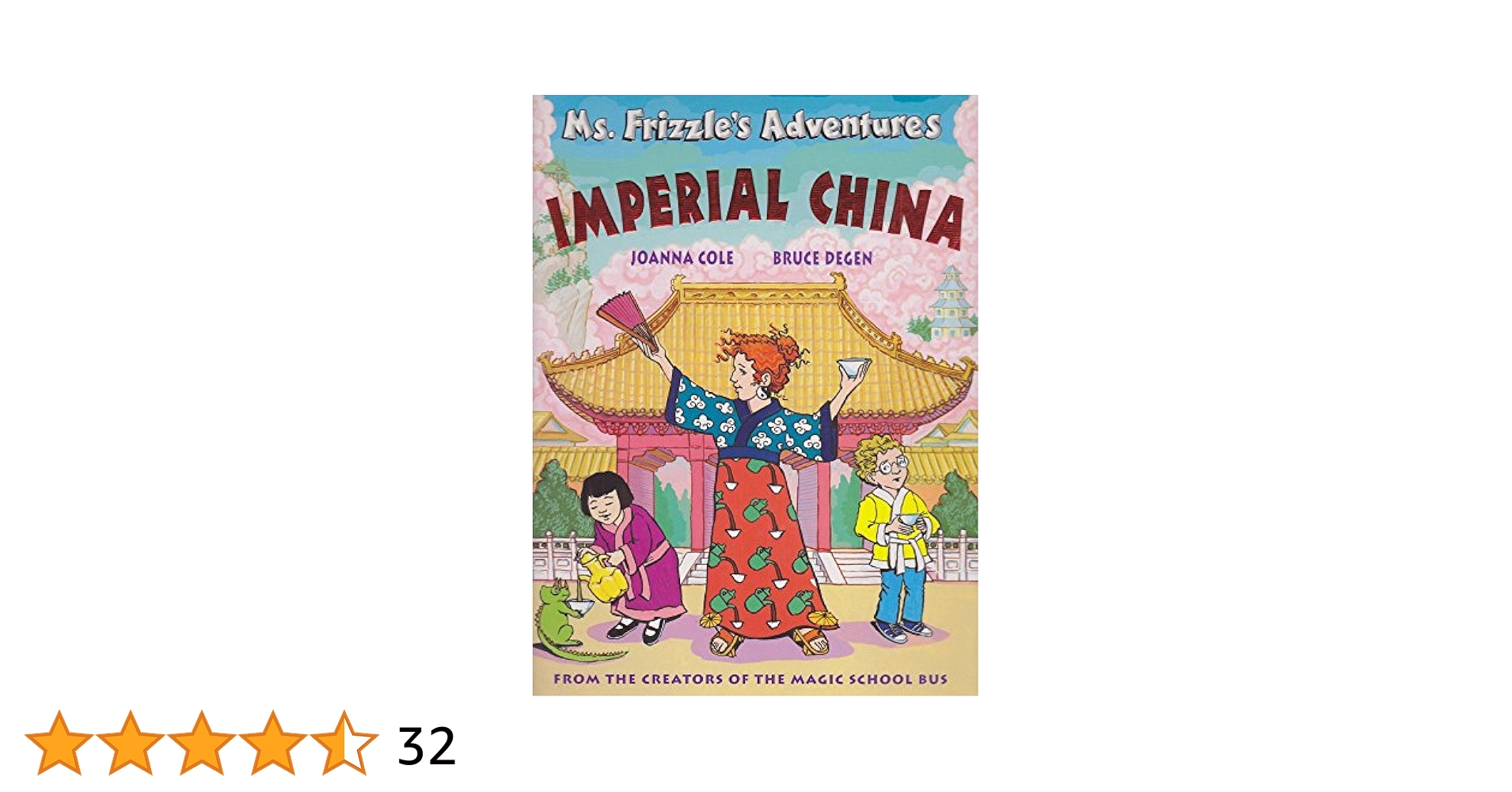 Ms. Frizzle's Adventures: Imperial China (From the Creator