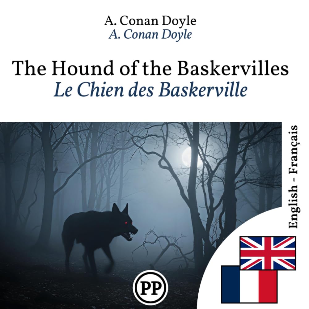 Le Chien des Baskerville: Édition bilingue ligne à ligne anglais–français