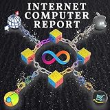 Internet Computer Report