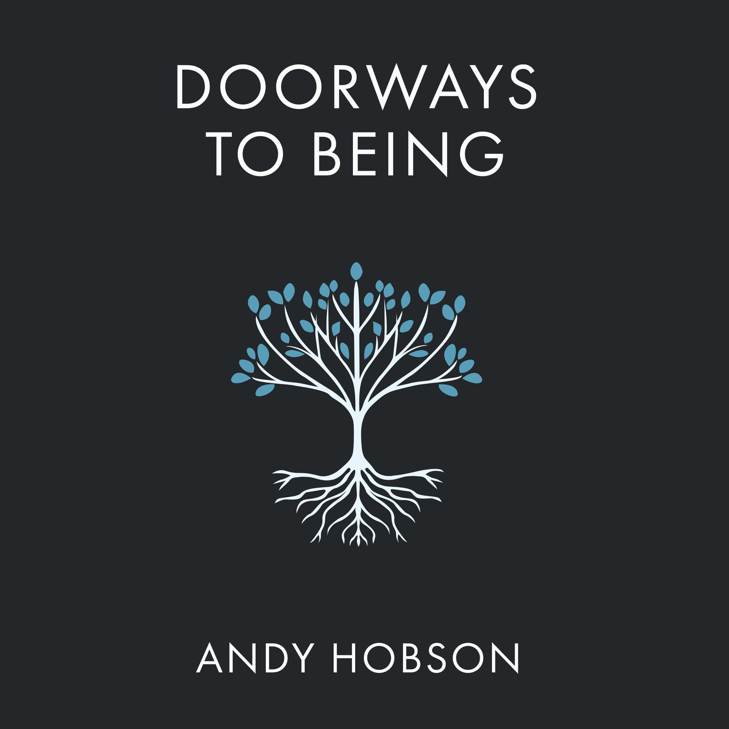 Doorways to Being