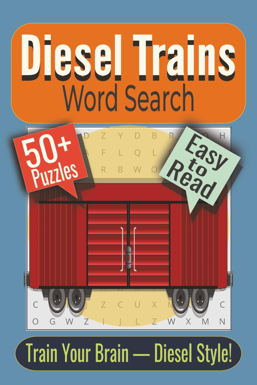 Diesel Trains Word Search Puzzle Book: Puzzles Featuring Locomotives, Diesel Engines, and Railway Operations