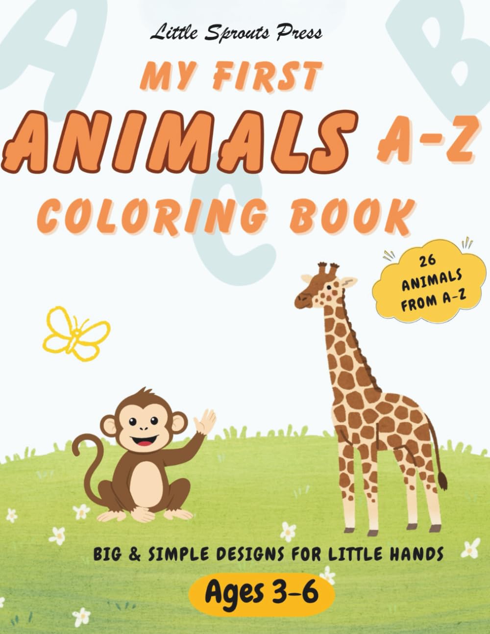 My First Animals A–Z Coloring Book: Big & Simple Designs for Little Hands