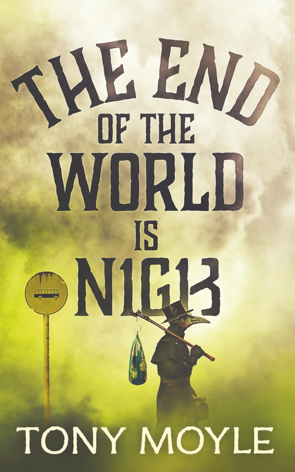 The End of the World is Nigh (Ally Oldfield Series)
