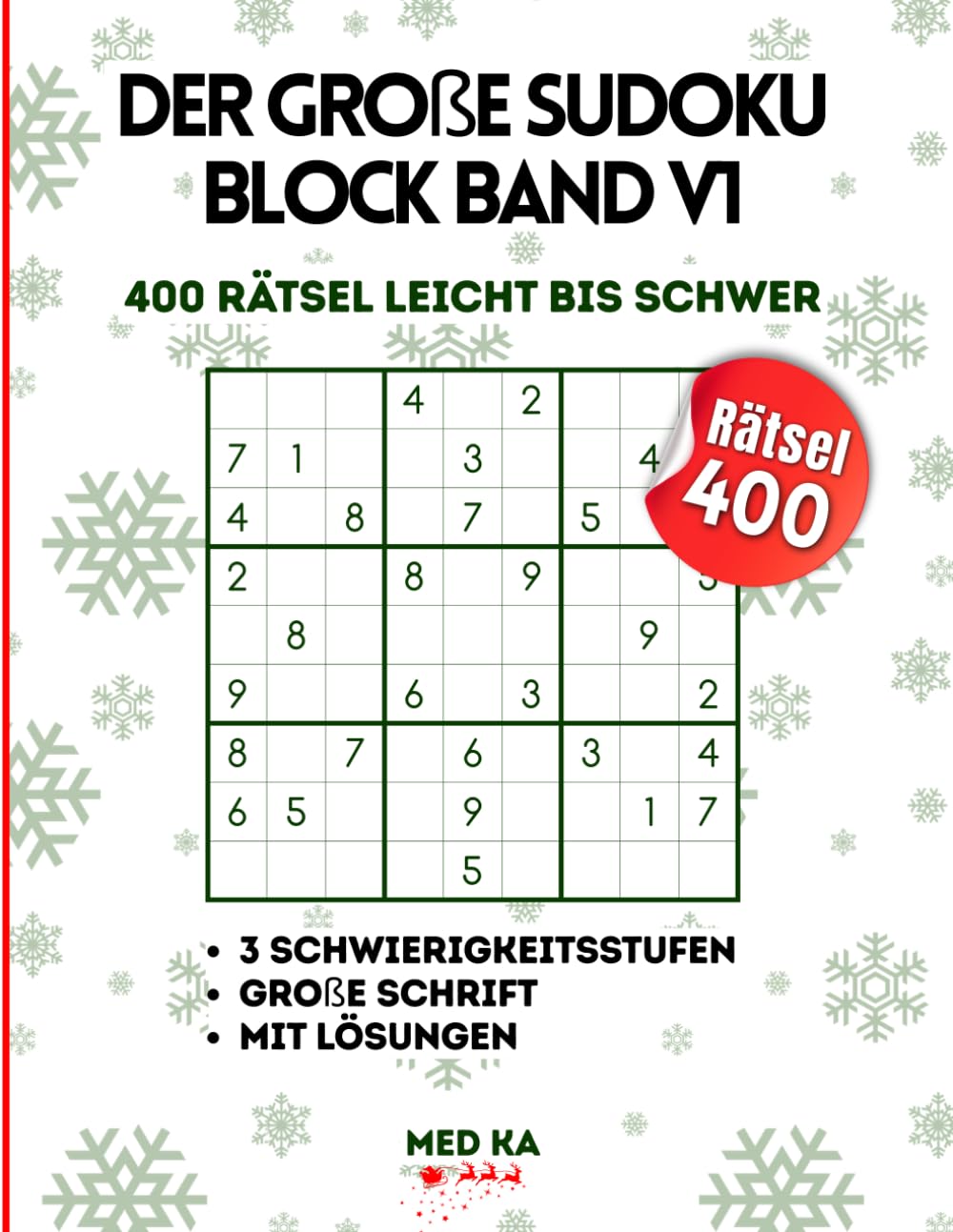 Der große Sudoku Block Band V1 – 400 Rätsel Leicht bis Schwer: Weihnachtsgeschenk für Erwachsene, mit Lösungen und Entspannung