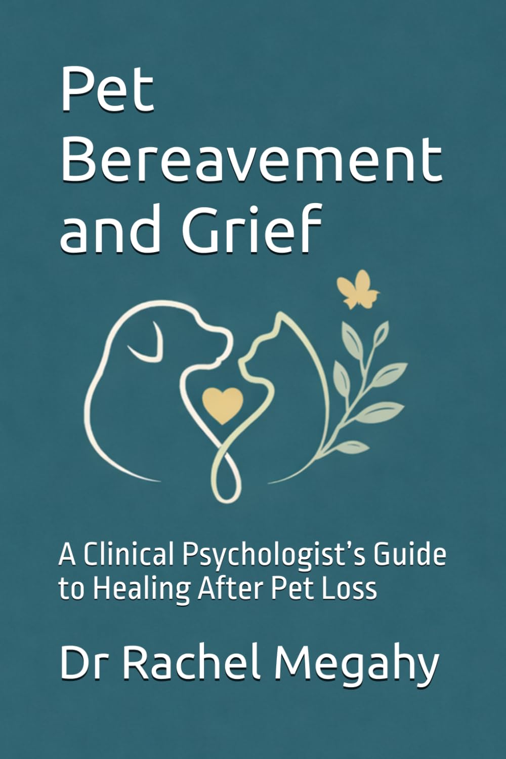 Pet Bereavement and Grief: A Clinical Psychologist’s Guide to Healing After Pet Loss