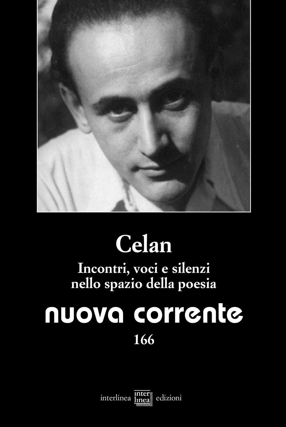 Nuova Corrente. Celan. Incontri, Voci E Silenzi Nello Spazio Della Poesia (2020) (Vol. 166) - 4