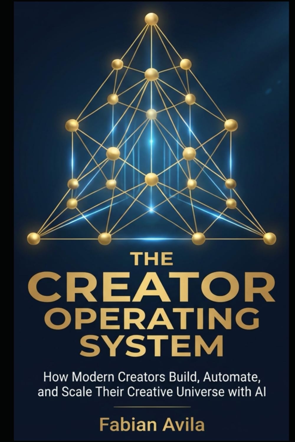 THE CREATOR OPERATING SYSTEM: How Modern Creators Build, Automate, and Scale Their Creative Universe with AI