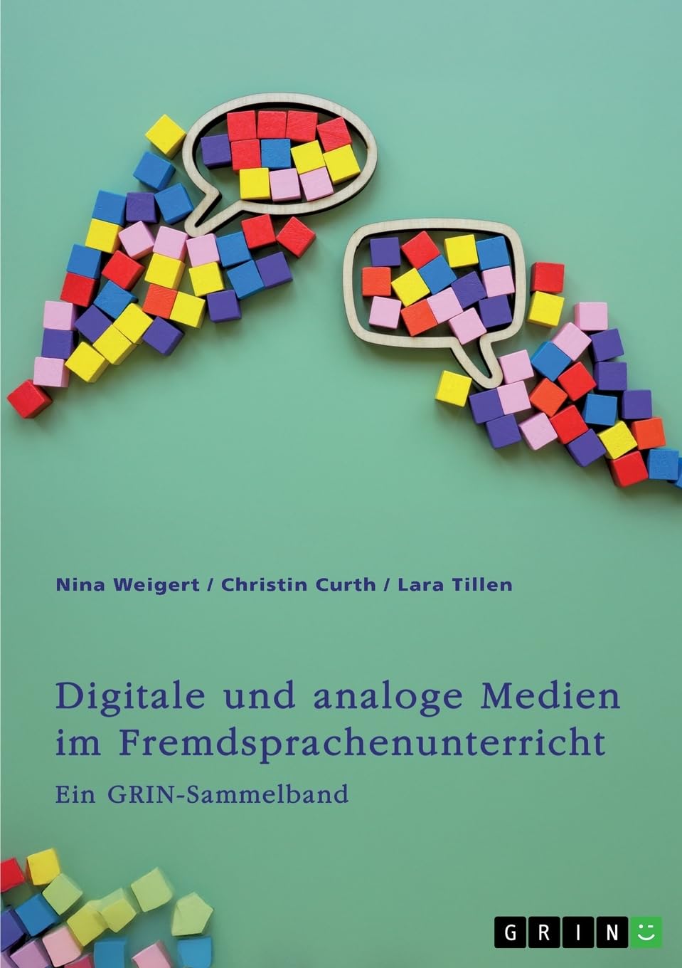 Digitale und analoge Medien im Fremdsprachenunterricht: Ein GRIN-Sammelband