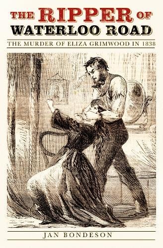 The Ripper of Waterloo Road: The Murder of Eliza