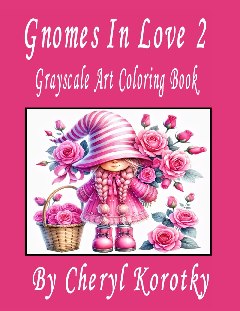 Gnomes In Love 2: Grayscale Art Coloring Book