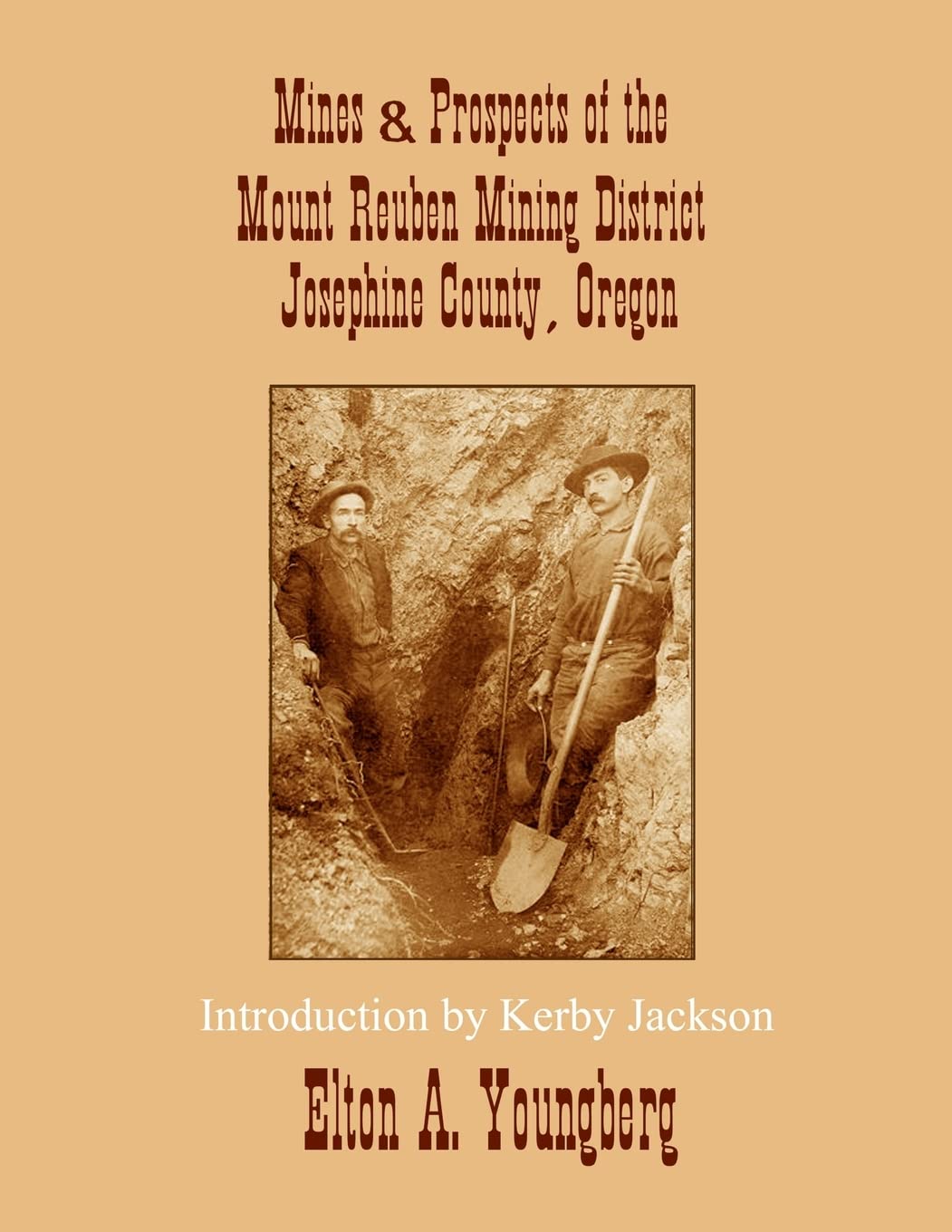 Mines and Prospects of the Mount Reuben Mining Dis: Josephine County, Oregon