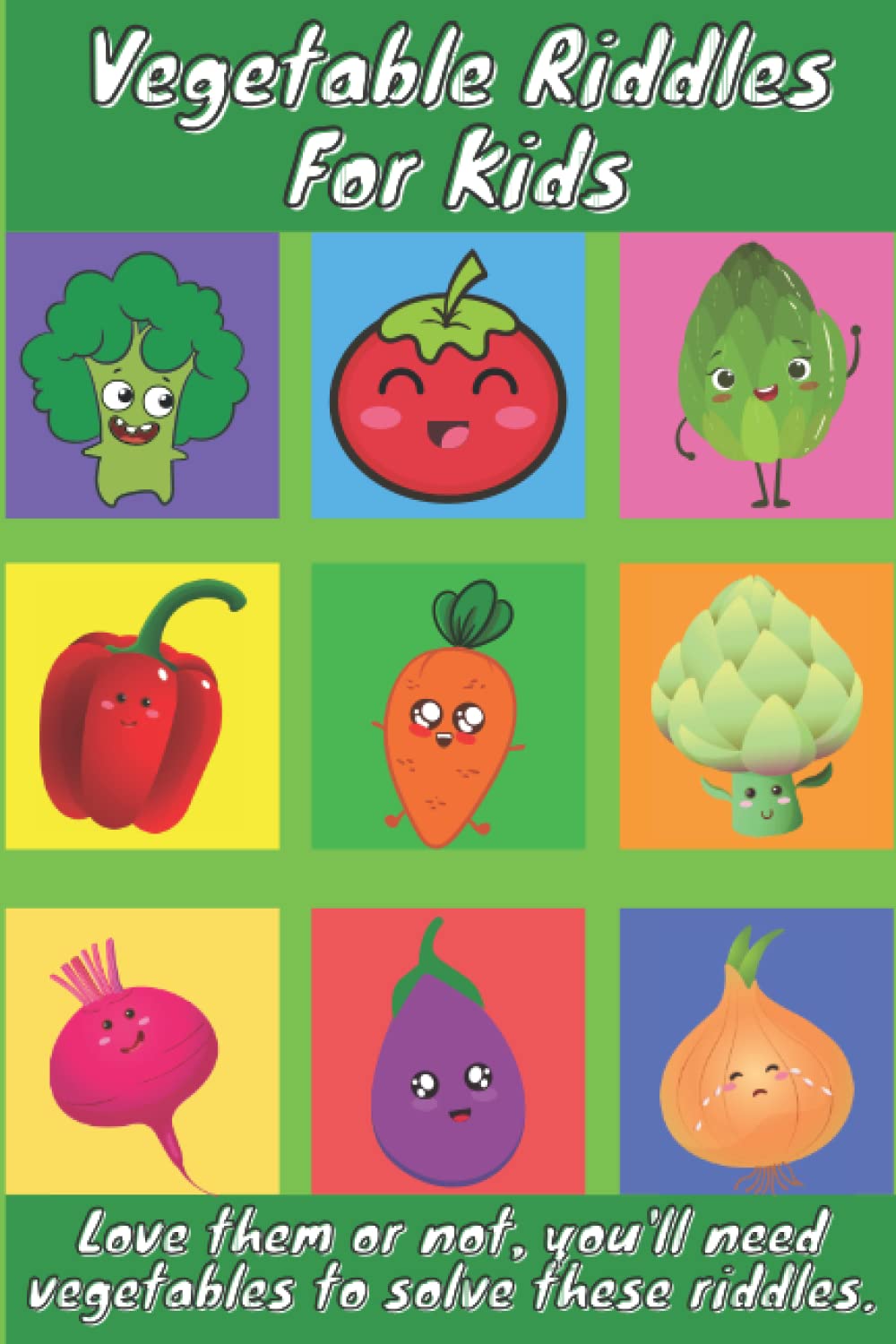 Buy Vegetable Riddles For Kids This book includes 24 amazing riddles