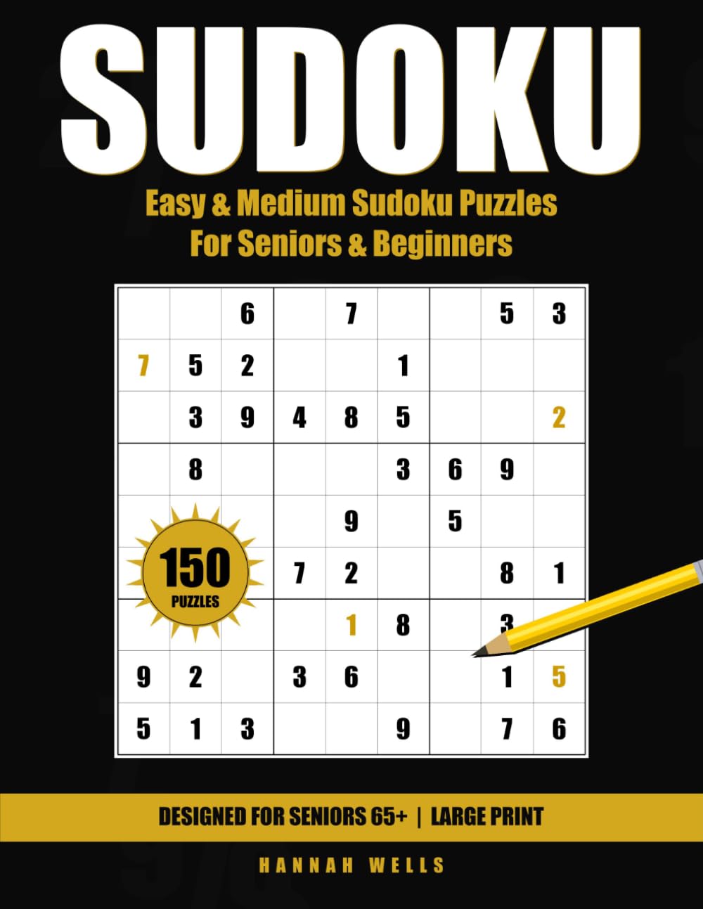 SUDOKU: Easy & Medium Sudoku Puzzles / For Seniors & Beginners