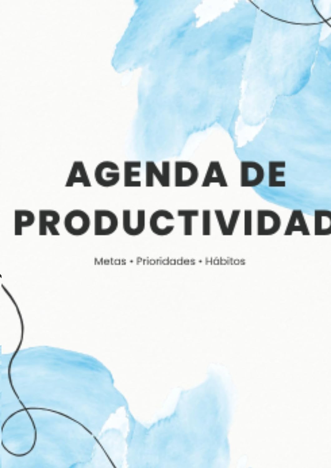 Agenda de productividad : Planificador diario y semanal para alcanzar tus metas, organizar tus prioridades y crear hábitos poderosos. (Spanish Edition)