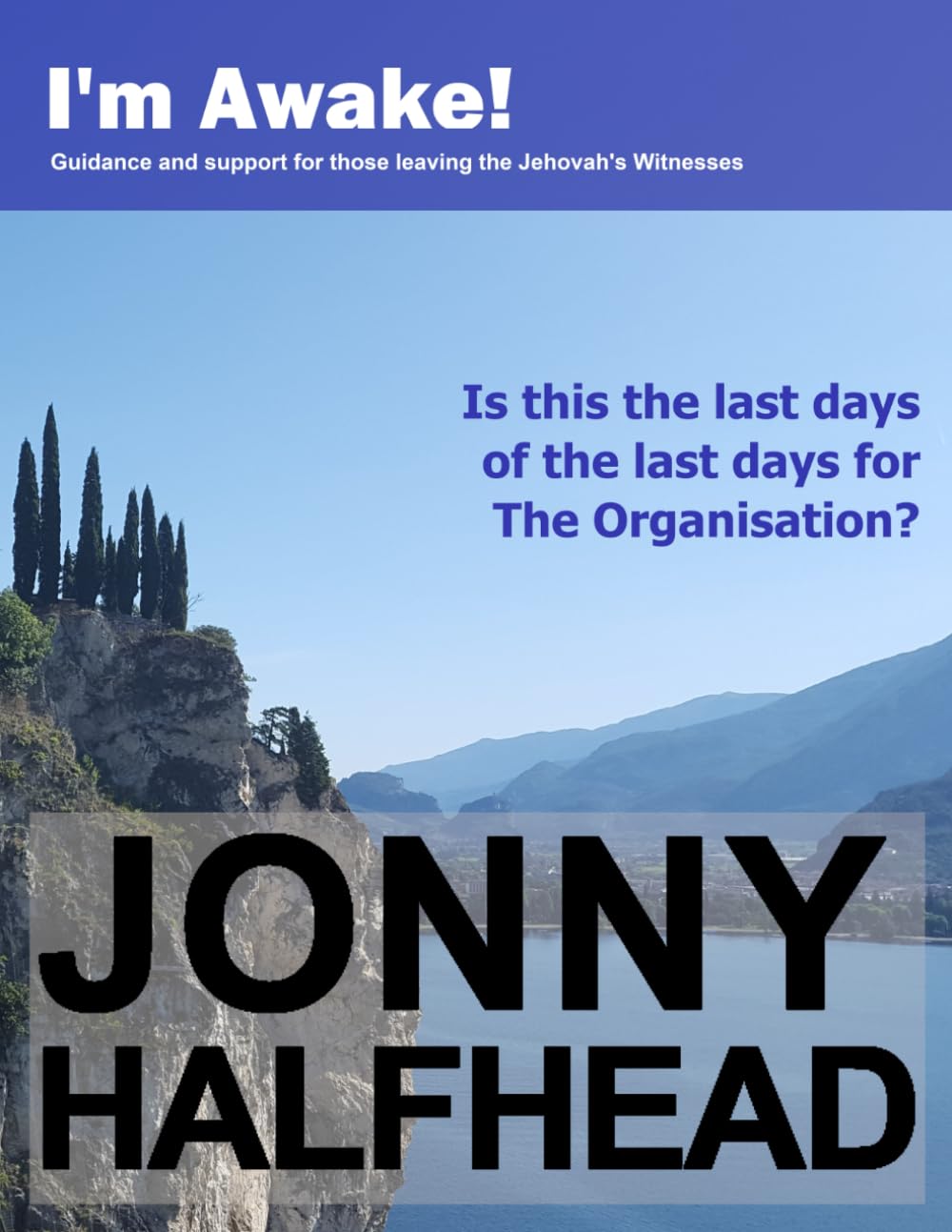 I'm Awake!: Guidance and support for those leaving the Jehovah's Witnesses