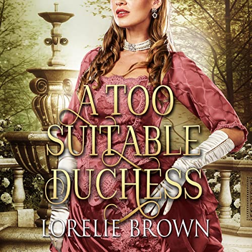 A Too Suitable Duchess by Lorelie Brown episode artwork