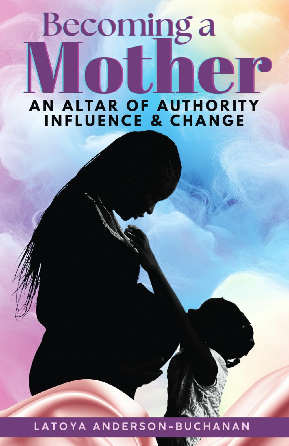 Becoming A Mother: An Altar of Authority, Influence, and Change