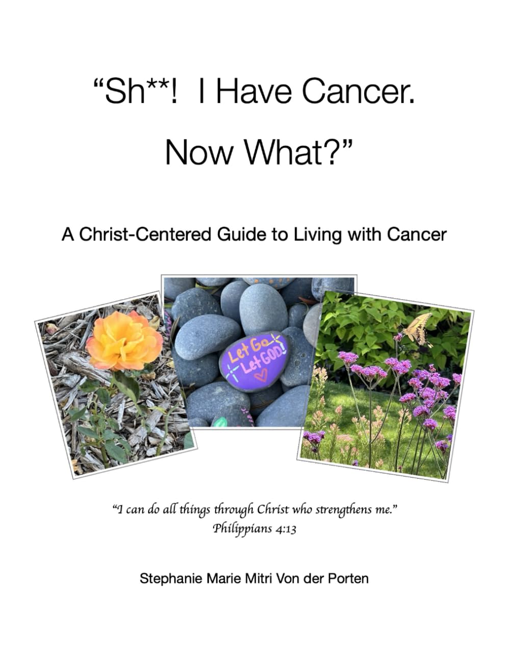 “Sh**! I Have Cancer. Now What?”: A Christ-Centered Guide to Living with Cancer      Paperback – January 26, 2026