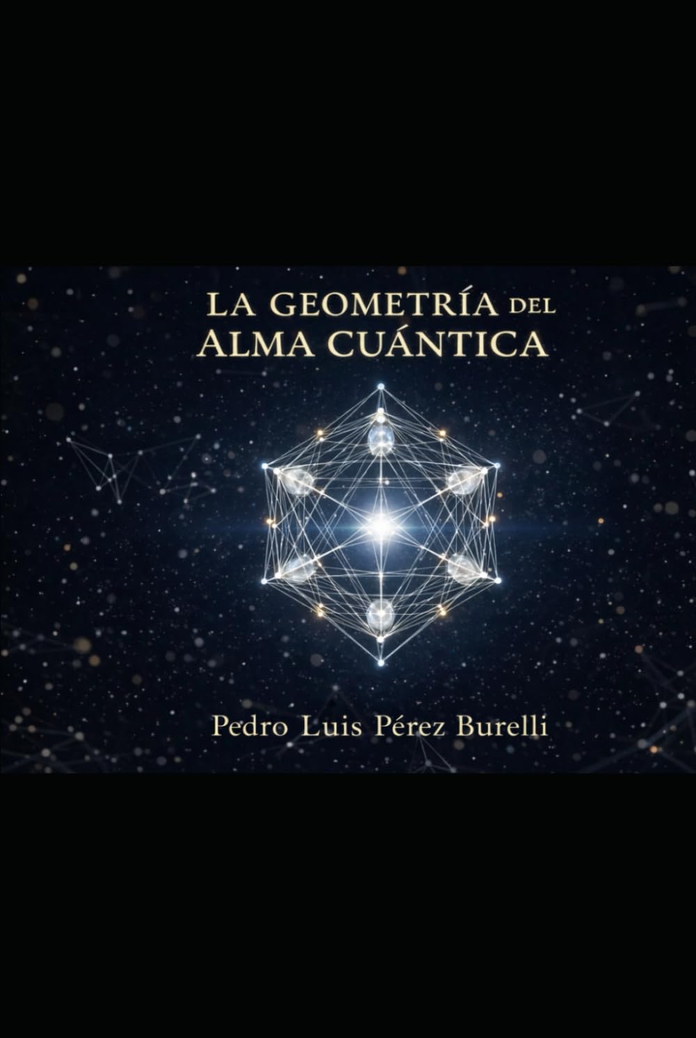 LA GEOMETRÍA DEL ALMA CUÁNTICA