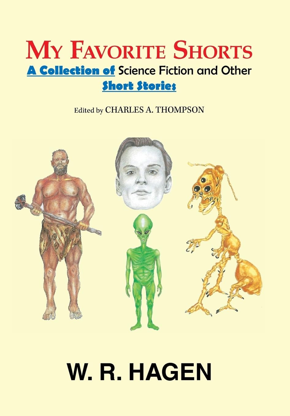My Favorite Shorts: A Collection of Science Fiction and Other Short Stories