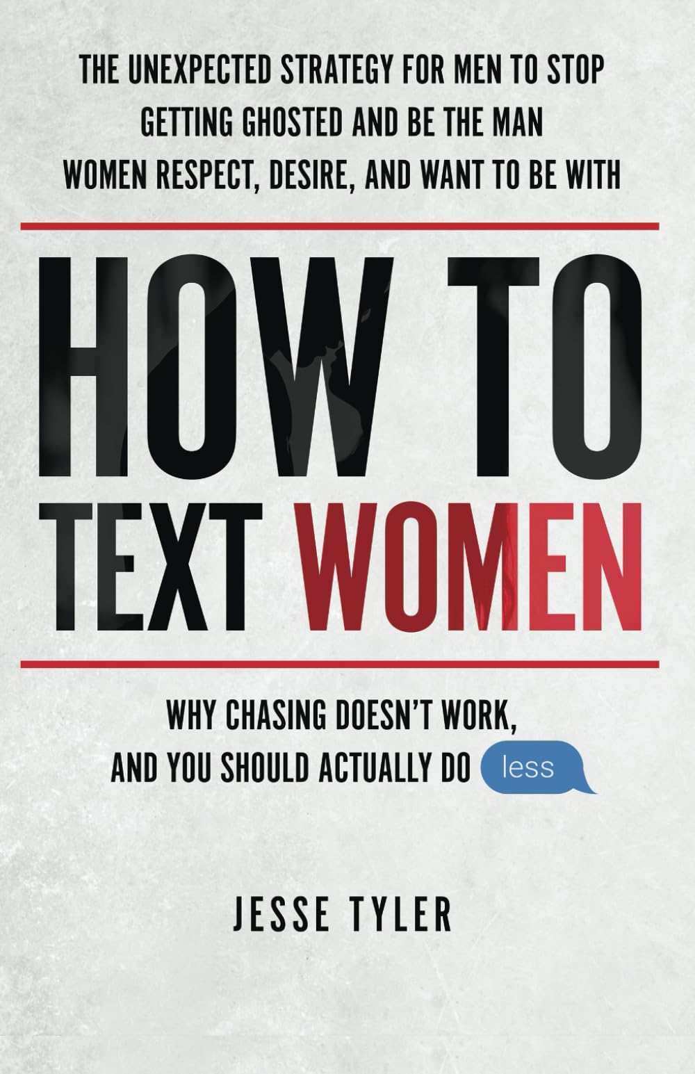 How To Text Women: Why Chasing Doesn't Work, And You Should Actually Do Less