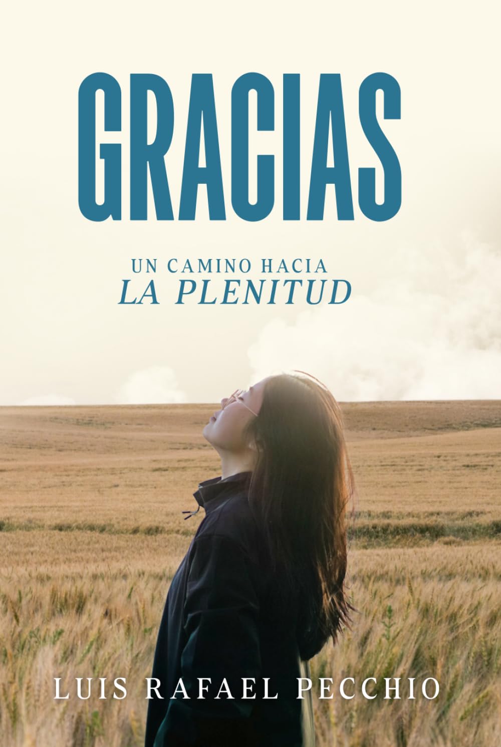 Gracias: Un camino hacia la plenitud