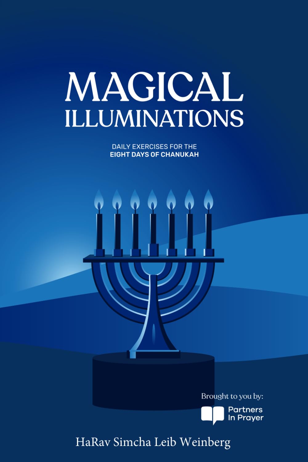 MAGICAL ILLUMINATIONS: DAILY EXERCISES FOR THE EIGHT DAYS OF CHANUKAH (Magical Awakenings)