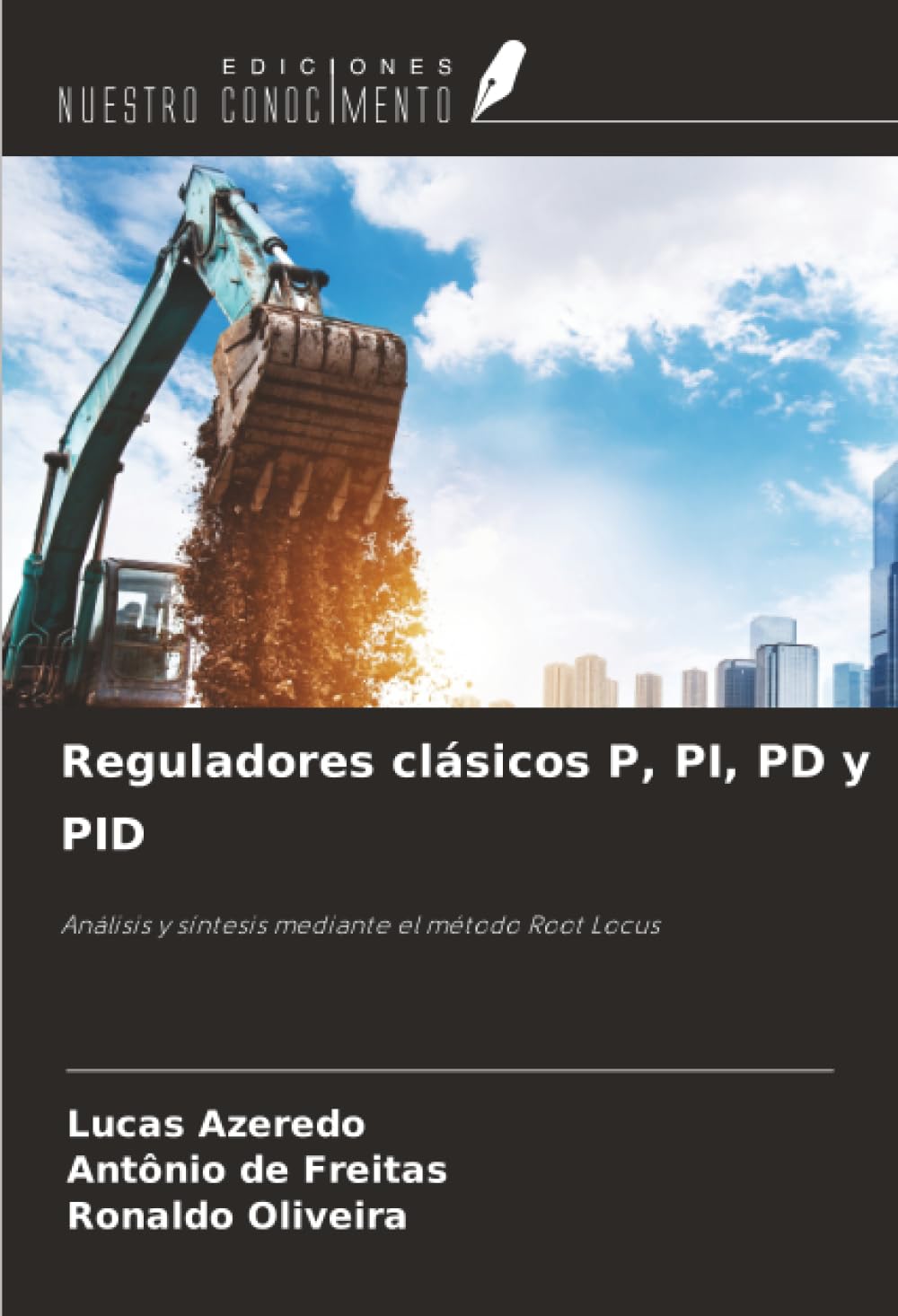 Reguladores clásicos P, PI, PD y PID: Análisis y síntesis mediante el método Root Locus