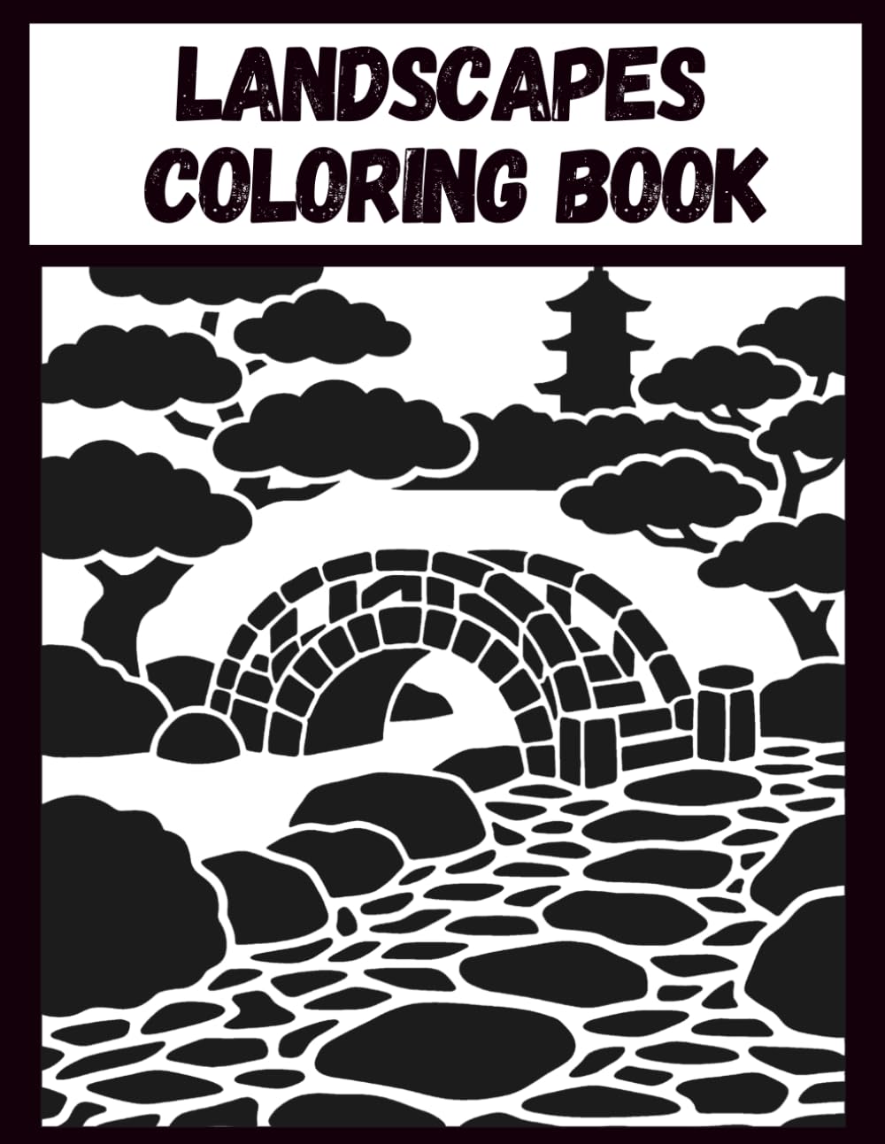 Monochrome Landscapes Coloring Book for Adults: A Single-Color Ink Art Coloring Book of Peaceful Nature Scenes and Open Vistas for Stress Relief and Meditative Focus