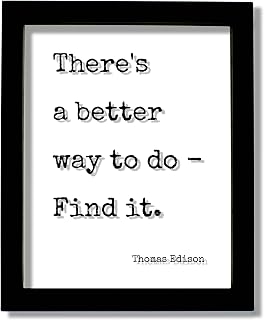The Burnt Branch Thomas Edison - There's a better way to do Find it - Floating Quote - Hard Work Success Business Progress Workout Exercise Inventor Creative (White Frame, 11x14 inches)