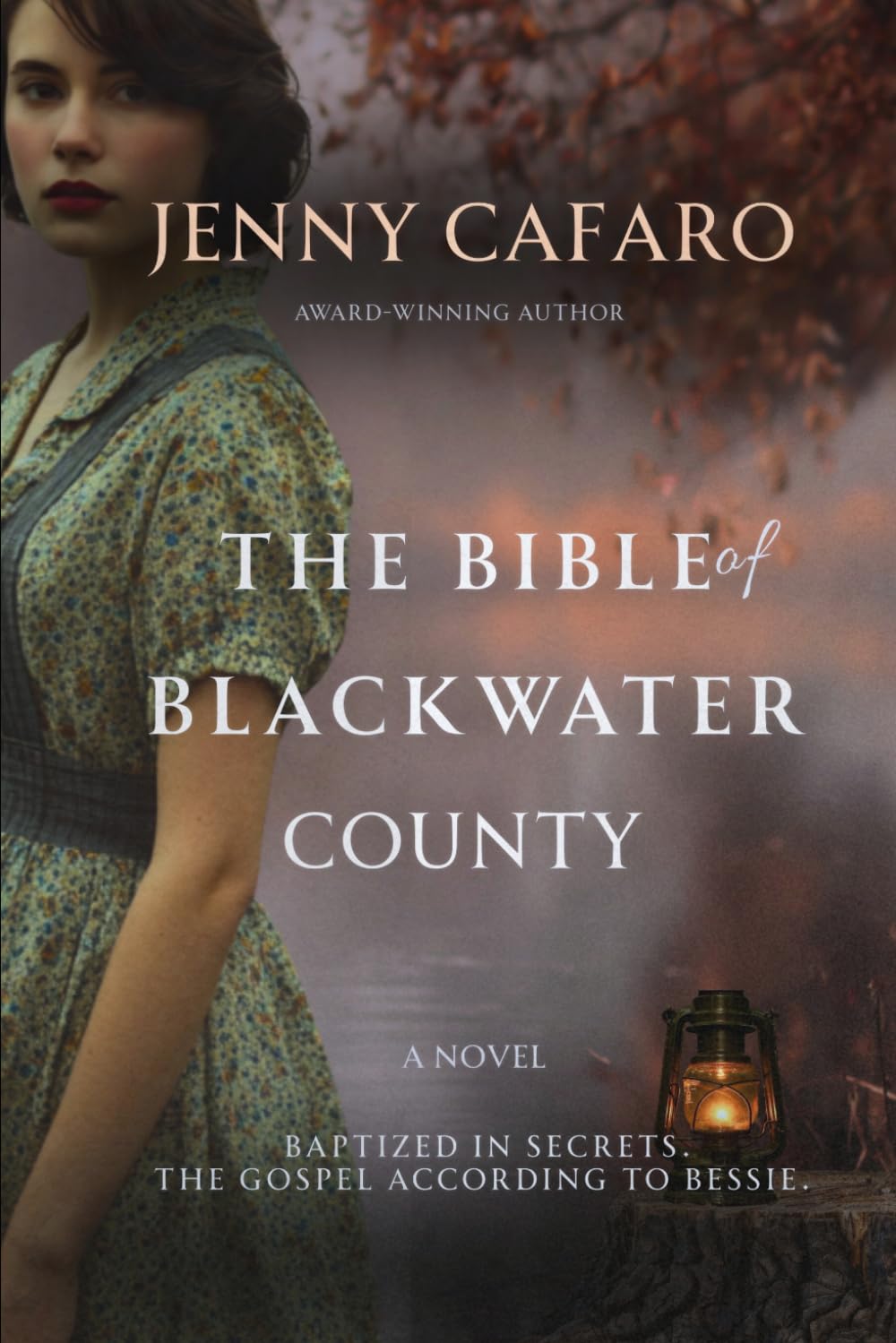 The Bible of Blackwater County: A Gritty Depression-Era Appalachian Novel Based on True Events (Women of Blackwater County)